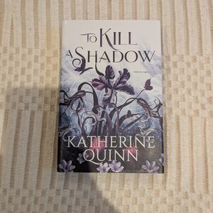 To Kill a Shadow by Katherine Quinn — Lavender Floral Hardcover